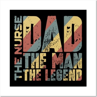 Dad The Man The Nurse The Legend Posters and Art